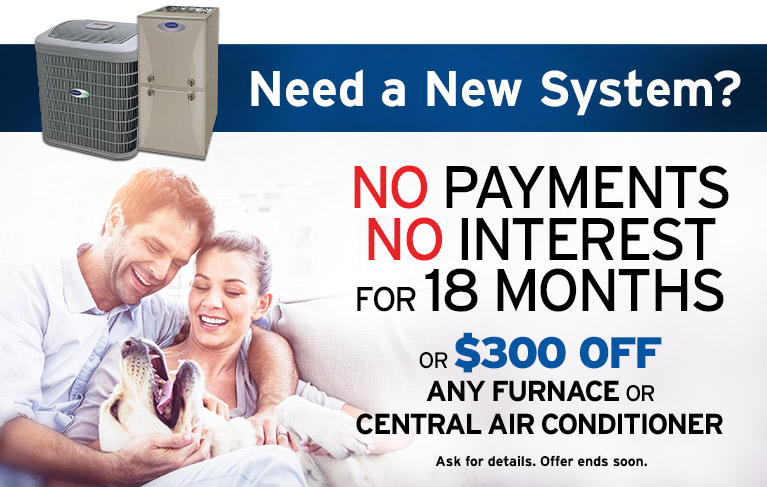 seider-systemPromo-graphic NEED A NEW SYSTEM? GET NO PAYMENTS NO INTEREST for 18 MONTHS or $300 OFF any Furnace or Central Air Conditioner Ask for details. Offer ends soon.